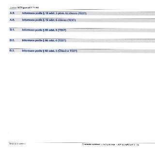 Seznam informací dle zákona: A.5. Informace podle § 18 odst. 3 písm. b) zákona (TEXT), A.6. Informace podle § 19 odst. 6 zákona (TEXT), B.1. Informace podle §…