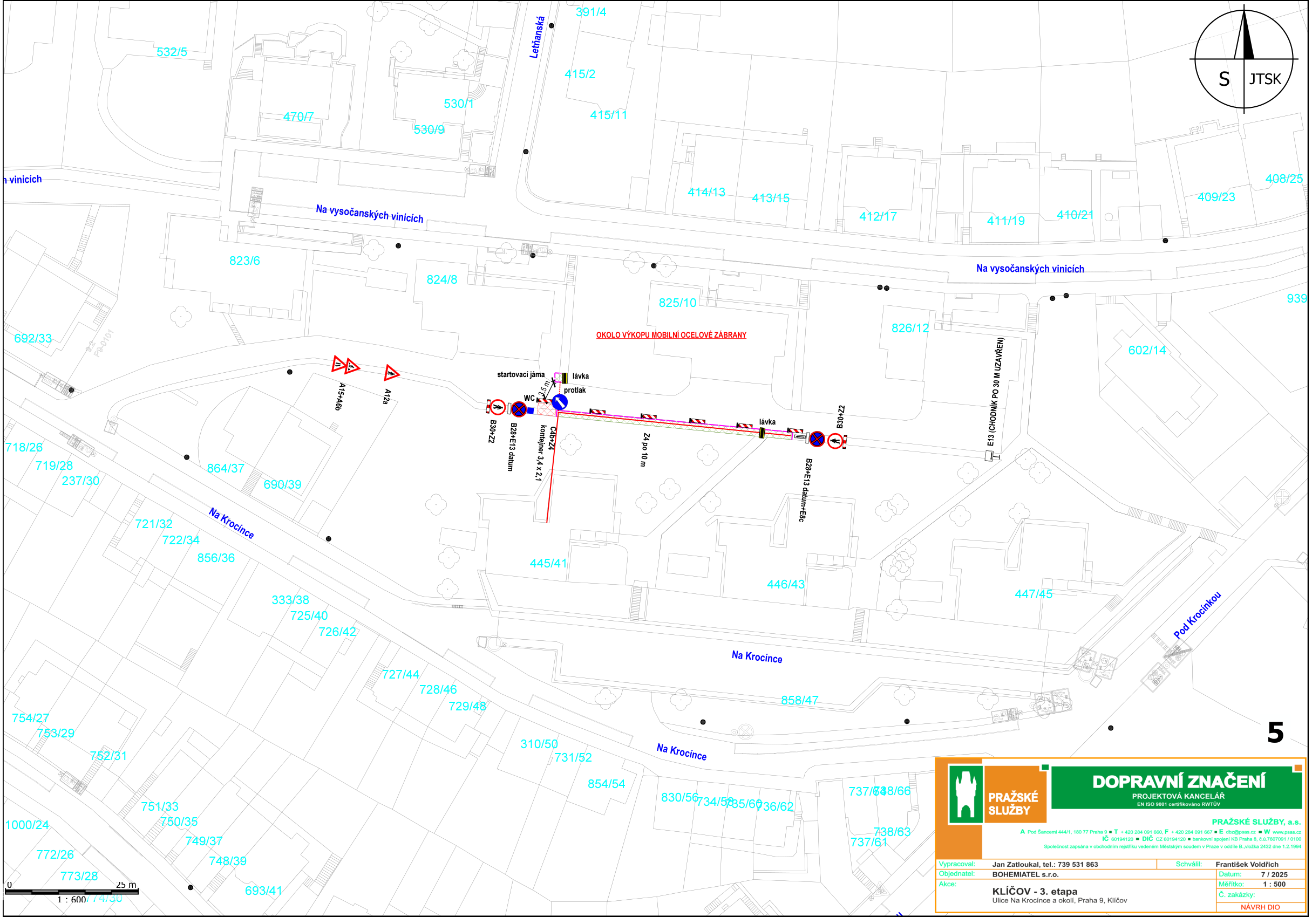 Situační plán dopravního značení pro stavbu 'KLÍČOV - 3. etapa', lokalita ulice Na Kročince a okolí, Praha 9, Klíčov. Dokument obsahuje zákres startovací jámy, kontejneru, mobilního oplocení, lávek pro pěší a dopravního značení (zákaz vjezdu, omezení chodníku). V pravém dolním rohu je razítko: PRAŽSKÉ SLUŽBY, DOPRAVNÍ ZNAČENÍ, PROJEKTOVÁ KANCELÁŘ. Vypracoval: Jan Zatloukal, tel.: 739 531 863. Objednatel: BOHEMIATEL s.r.o. Datum: 7/2025. Měřítko: 1:500. Číslo výkresu: 5.