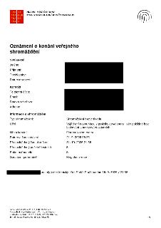 Oznámení o konání veřejného shromáždění. Svolavatel: osobní údaje začerněny. Informace o shromáždění: Typ shromáždění: Shromáždění bez průvodu. Účel: Vyjádření…