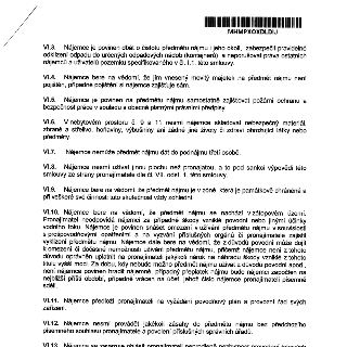 Výňatek z nájemní smlouvy obsahující body VI.3 až VI.13: VI.3 Povinnost nájemce udržovat čistotu a nakládat s odpady. VI.4 Nájemce si zajišťuje pojištění majet…