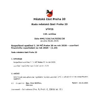 Výpis ze 135. schůze Rady městské části Praha 20 ze dne 25.06.2026, číslo RMC/135/14/0338/26. Předmět: Rozpočtové opatření č. 34 MČ Praha 20 na rok 2026 – uzav…