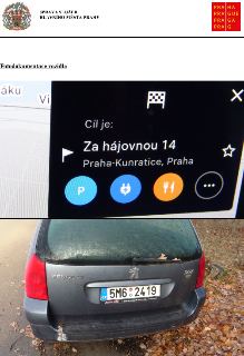 Fotodokumentace vozidla. Horní část obsahuje navigační displej s adresou cíle: 'Za hájovnou 14, Praha-Kunratice, Praha'. Dolní část obsahuje fotografii zadní č…