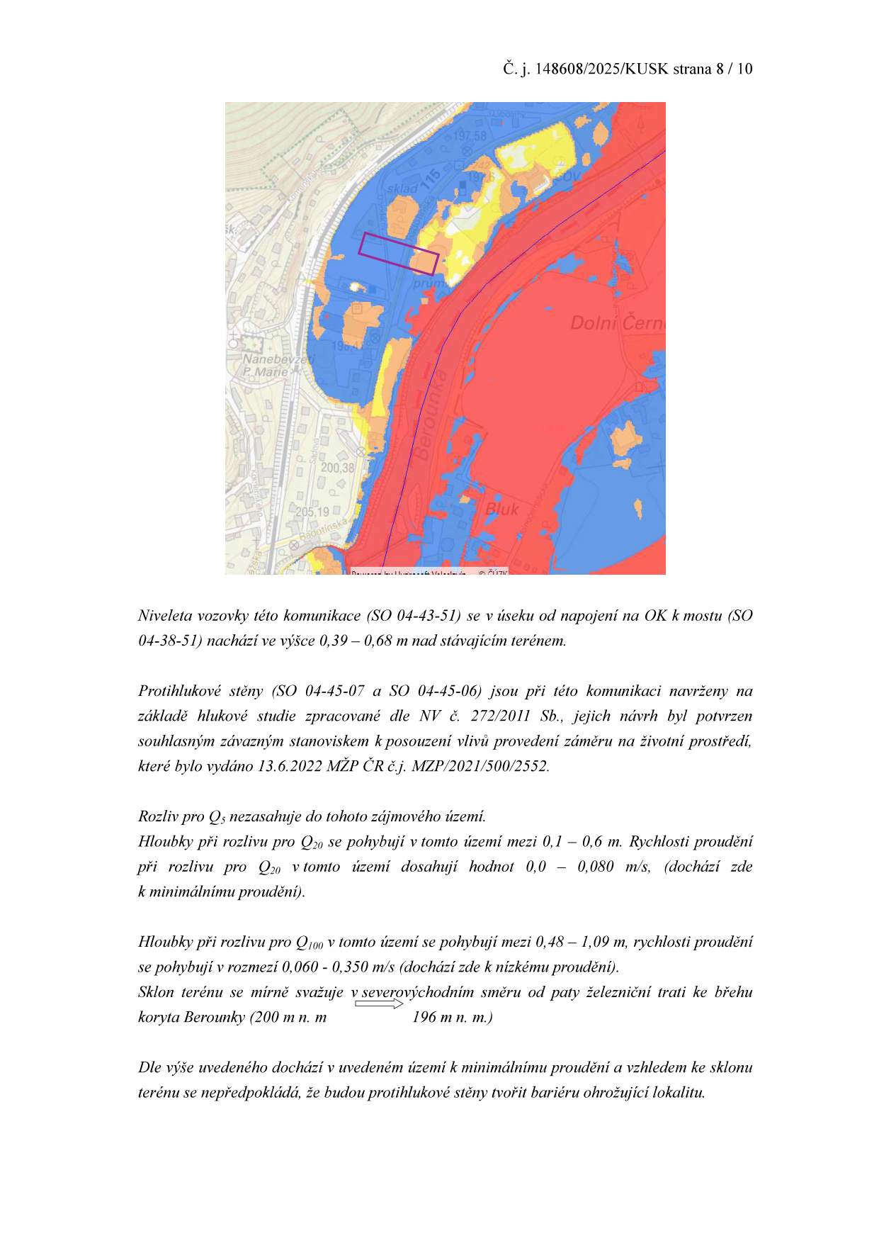 Zájmové území stavby zanesené do mapy záplavových oblastí s vyznačeným vedením komunikace a protihlukových stěn.