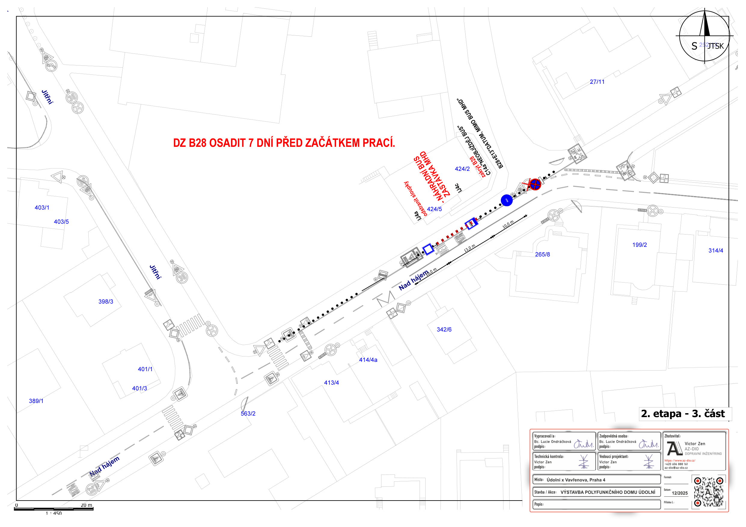 Situační nákres dopravního značení a organizace dopravy pro 2. etapu stavby polyfunkčního domu.