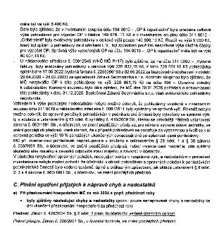 Text z dokumentu o kontrole hospodaření městské části: 
- Zjištěny nesrovnalosti v inventurních soupisech účtů 194 0010 („OP k repatriacím“) a 311 0010 („Odběr…