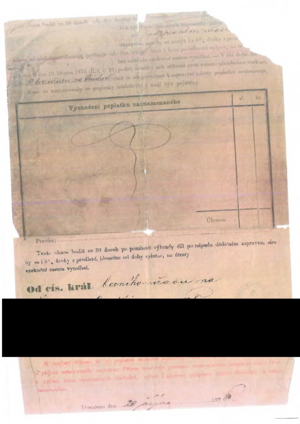 Úřední dokument (platební rozkaz) z 19. století. Text obsahuje právní poučení o povinnosti zaplatit poplatek do 30 dnů, zmínku o zákonu z 19. března 1876 (Ř. z. č. 28) a odkaz na berní úřad na Smíchově. Dokument obsahuje tabulku pro vyčíslení poplatku (zl., kr.), poučení o úrocích z prodlení a exekuci. V dolní části je uvedeno datum doručení: 20. října 187...