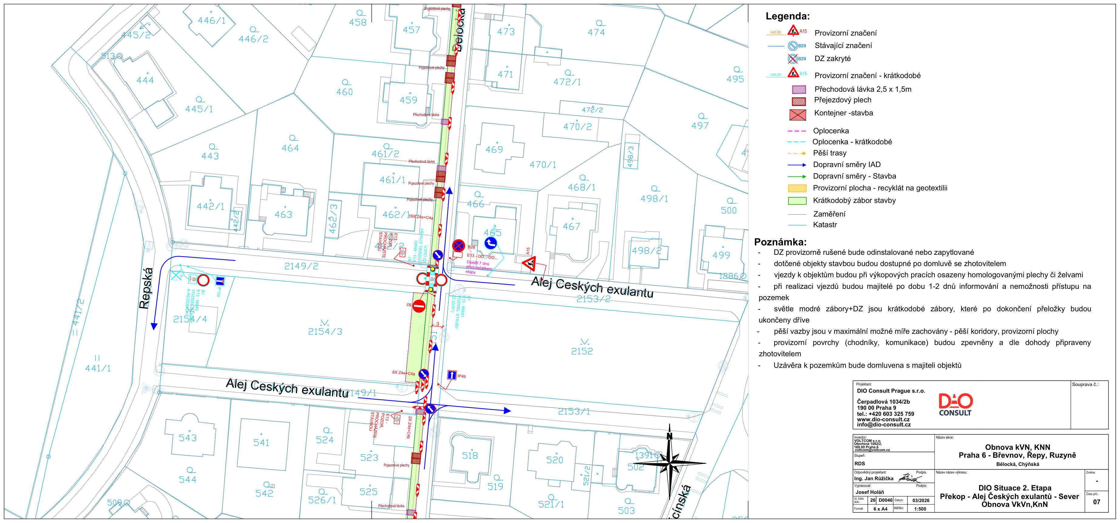 Situační plán DIO (Dopravně inženýrské opatření) pro stavbu 'Obnova kVN, KNN, Praha 6 - Břevnov, Řepy, Ruzyně'. Mapa zobrazuje uzavírky a dopravní značení v ulicích Bělohorská a Alej Českých exulantů. Legenda obsahuje značky pro provizorní a stávající značení, přechodové lávky, přejezdové plechy, kontejnery, oplocení a směry dopravy. Poznámky uvádějí, že provizorní značení bude odinstalováno, vjezdy k objektům budou dostupné po domluvě, pěší vazby budou zachovány a uzávěry budou řešeny s majiteli objektů. Dokument vypracovala společnost DIO Consult Prague s.r.o., Čerpadlová 1034/2b, 190 00 Praha 9, tel: +420 603 325 759, www.dio-consult.cz. Datum 03/2026, měřítko 1:500, číslo výkresu 07.