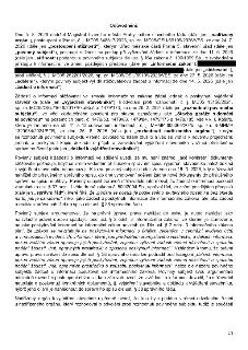 Odůvodnění rozhodnutí týkající se stížnosti na postup při vyřizování žádosti o informace podle zákona č. 106/1999 Sb. (informační zákon). Stěžovatel žádal o po…