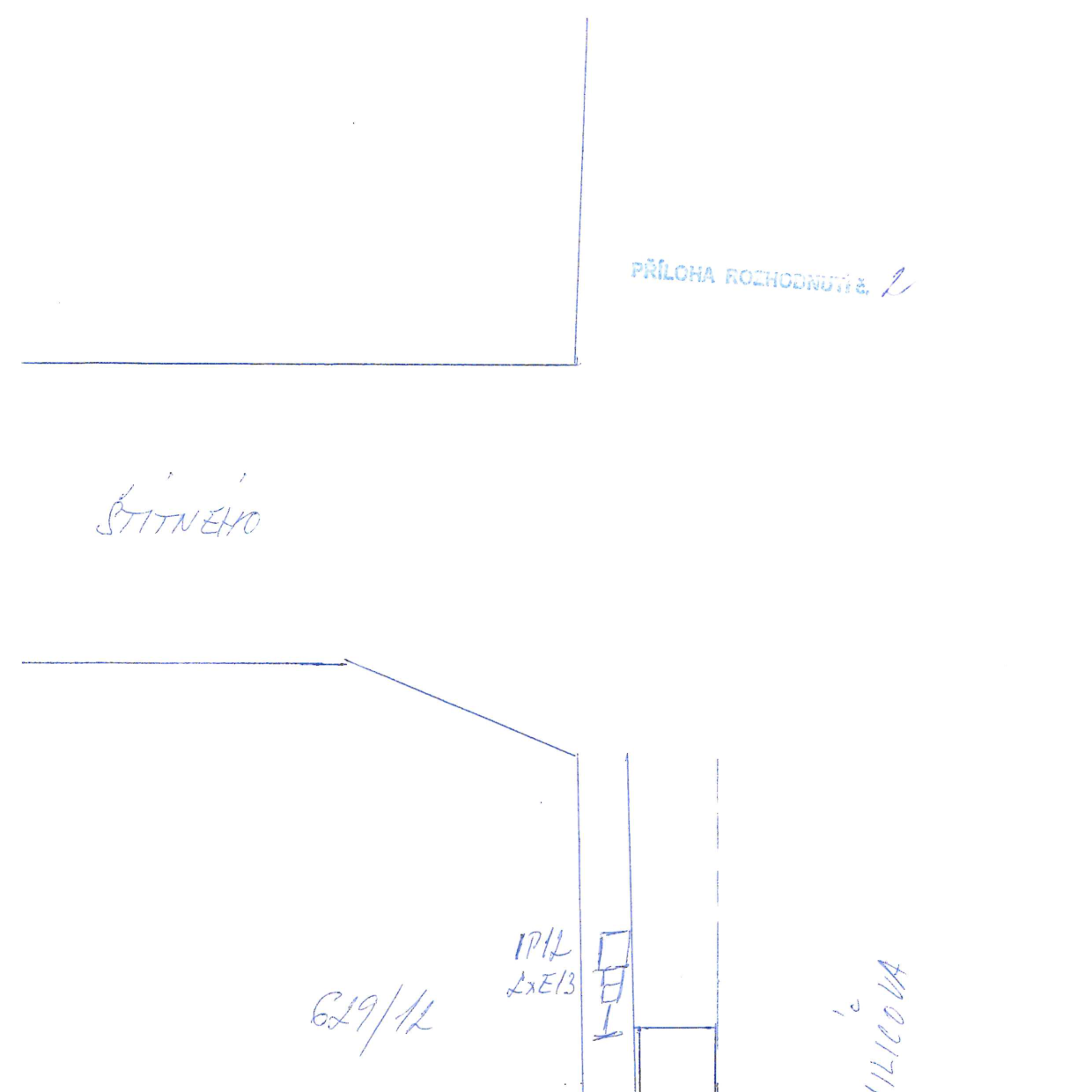 Situační nákres (příloha rozhodnutí č. 2) zobrazující část katastrální mapy. Obsahuje parcelní číslo 629/12, název ulice 'ŠTÍTNÉHO', označení '1/C' a 'IL 2xE13' u vyznačených objektů.