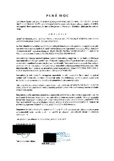 PLNÁ MOC: Společnost Terson Real, a.s., Klimentská 1246/1, Nové Město, 110 00 Praha 1, IČ: 17631602, zastoupená členy správní rady Barborou Šmejdovou a Věrosla…