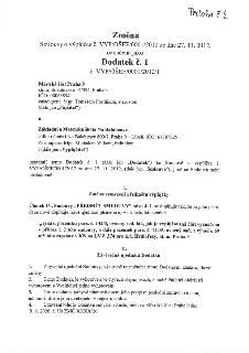 Dodatek č. 1 ke Smlouvě o výpůjčce č. VYP/OŠEF/0001/2012 ze dne 27. 11. 2012. Smluvní strany: Městská část Praha 9 (sídlo: Sokolovská 14/324, Praha 9, zastoupe…