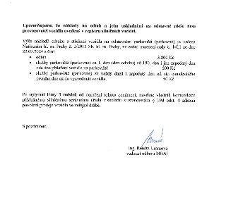 Upozorňujeme, že náklady na odtah a jeho uskladnění na odstavné ploše nese provozovatel vozidla uvedený v registru silničních vozidel. Výše nákladů odtahu a st…