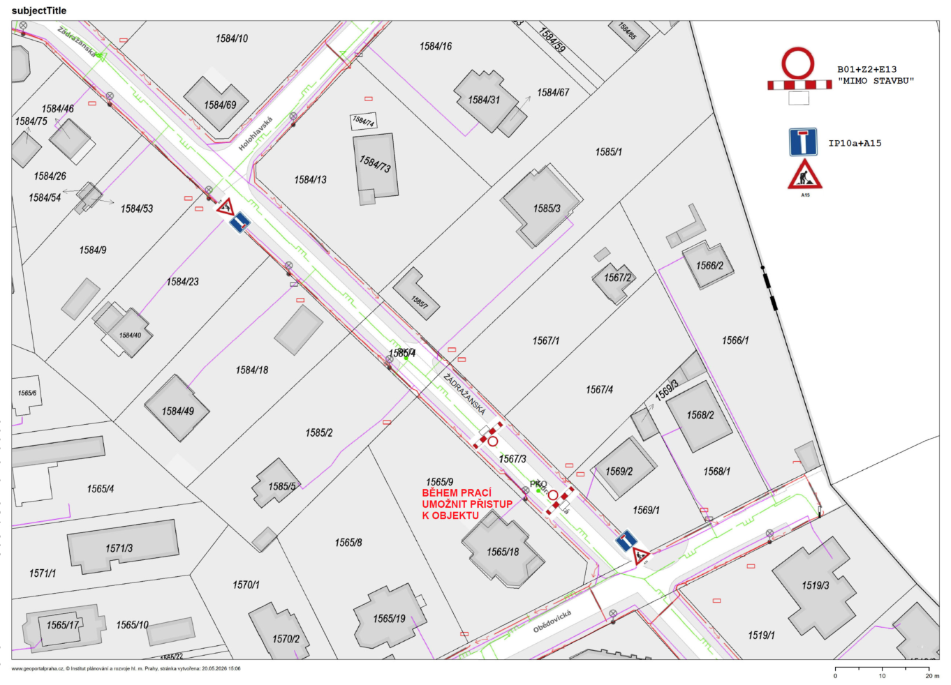 Situační nákres dopravního značení v ulici Zádražanská a Holohlavská. Obsahuje značky zákazu vjezdu (B01+Z2+E13 'MIMO STAVBU'), slepé ulice (IP10a+A15) a upozornění 'BĚHEM PRACÍ UMOŽNIT PŘÍSTUP K OBJEKTU'. Mapa zobrazuje jednotlivé parcely (např. 1584/10, 1567/3, 1569/1, 1519/3) a je datována k 20.05.2026.