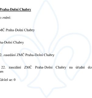 Výpis z usnesení Zastupitelstva městské části (ZMČ) Praha-Dolní Chabry. Dokument obsahuje informace o 22. zasedání ZMČ Praha-Dolní Chabry, konkrétně zmínku o z…