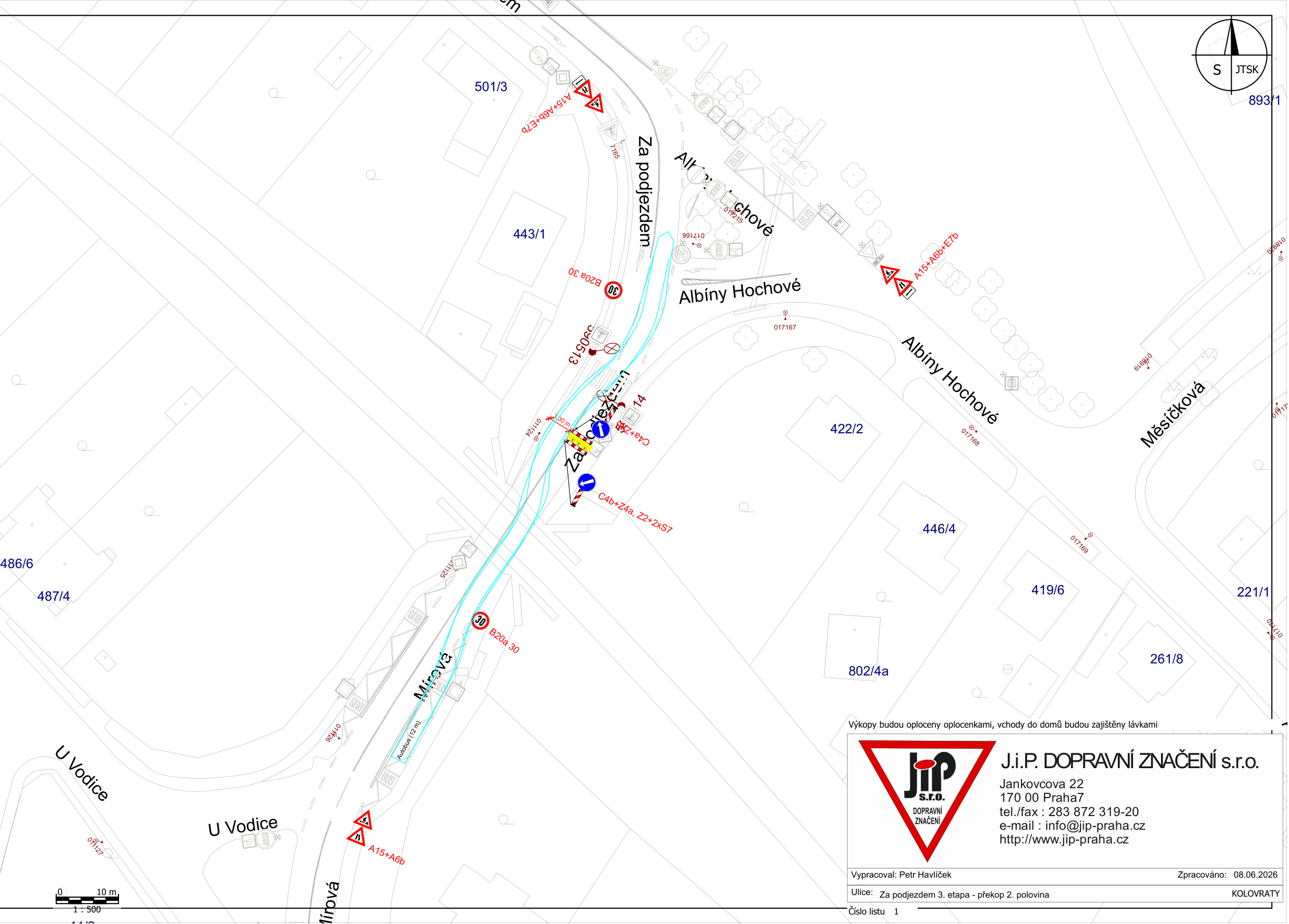 Situační nákres dopravního značení pro 3. etapu stavby (překop 2. polovina) v ulici Za podjezdem, Kolovraty. Mapa zobrazuje ulice Za podjezdem, Mírová a Albíny Hochové s vyznačeným omezením provozu, dopravními značkami (např. B20a 30, C4b+Z4a, A15+A6b+E7b) a uzavírkou. V pravém dolním rohu je razítko firmy J.I.P. DOPRAVNÍ ZNAČENÍ s.r.o., Jankovcova 22, 170 00 Praha 7, tel/fax: 283 872 319-20, e-mail: info@jip-praha.cz, web: http://www.jip-praha.cz. Vypracoval: Petr Havlíček, datum zpracování: 08.06.2026. Poznámka: Výkopy budou oploceny oplocenkami, vchody do domů budou zajištěny lávkami.