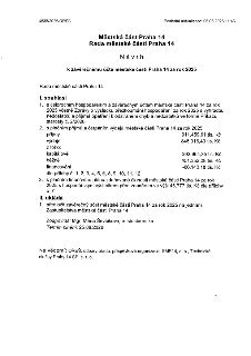 Návrh k závěrečnému účtu městské části Praha 14 za rok 2025, č.j. 4538/2026/ORES, aktualizace 05.06.2026. Rada městské části Praha 14 souhlasí s hospodařením z…