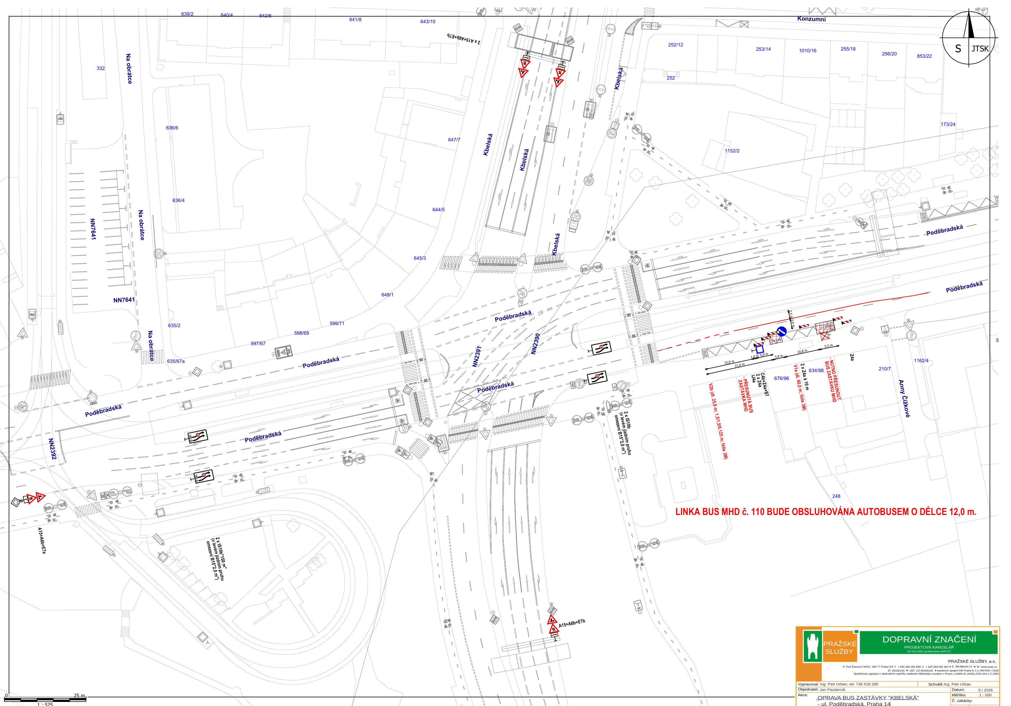 Projektová dokumentace dopravního značení pro úpravu autobusové zastávky 'Kbelská' v Praze 14. Plán zobrazuje křižovatku ulic Poděbradská a Kbelská. Klíčové informace: 'LINKA BUS MHD č. 110 BUDE OBSLUHOVÁNA AUTOBUSEM O DÉLCE 12,0 m.', 'NUTNO PŘESUNOUT BUS ZASTÁVKU MHD', 'PŘESUNUTÁ BUS ZASTÁVKA MHD'. Dokument obsahuje technické údaje o dopravním značení, rozměrech jízdních pruhů a parcelní čísla pozemků (např. 647/7, 644/5, 645/3, 648/1, 634/98, 210/7, 248). V pravém dolním rohu je razítko: 'PRAŽSKÉ SLUŽBY, a.s.', 'DOPRAVNÍ ZNAČENÍ', 'PROJEKTOVÁ KANCELÁŘ', 'OPRAVA BUS ZASTÁVKY KBELSKÁ', 'ul. Poděbradská, Praha 14', datum 5/2026, měřítko 1:500, vypracoval Ing. Petr Urban.