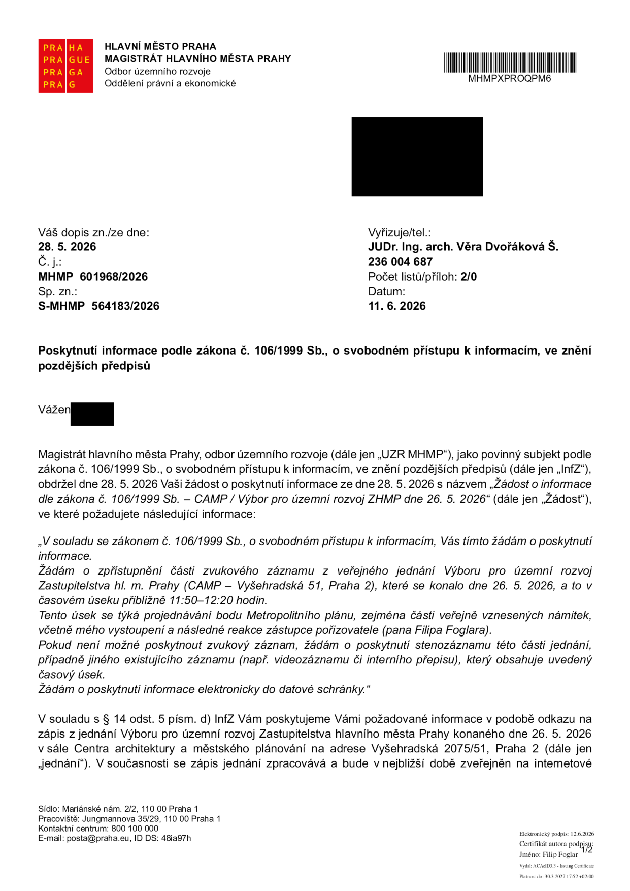 Úřední dokument Magistrátu hlavního města Prahy, odboru územního rozvoje, ze dne 11. 6. 2026, č. j. MHMP 601968/2026. Předmětem je odpověď na žádost o poskytnutí informace podle zákona č. 106/1999 Sb. Žadatel požadoval zvukový záznam z jednání Výboru pro územní rozvoj Zastupitelstva hl. m. Prahy konaného dne 26. 5. 2026 v čase 11:50–12:20 (týkající se Metropolitního plánu a vystoupení pana Filipa Foglara). Magistrát v odpovědi odkazuje na zápis z jednání, který bude zveřejněn na internetových stránkách.