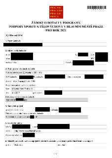 Žádost o dotaci v programu podpory sportu a tělovýchovy v hlavním městě Praze pro rok 2021. Část A: Obecná část. 1. Název žadatele: [začerněno]. 2. Adresa sídl…