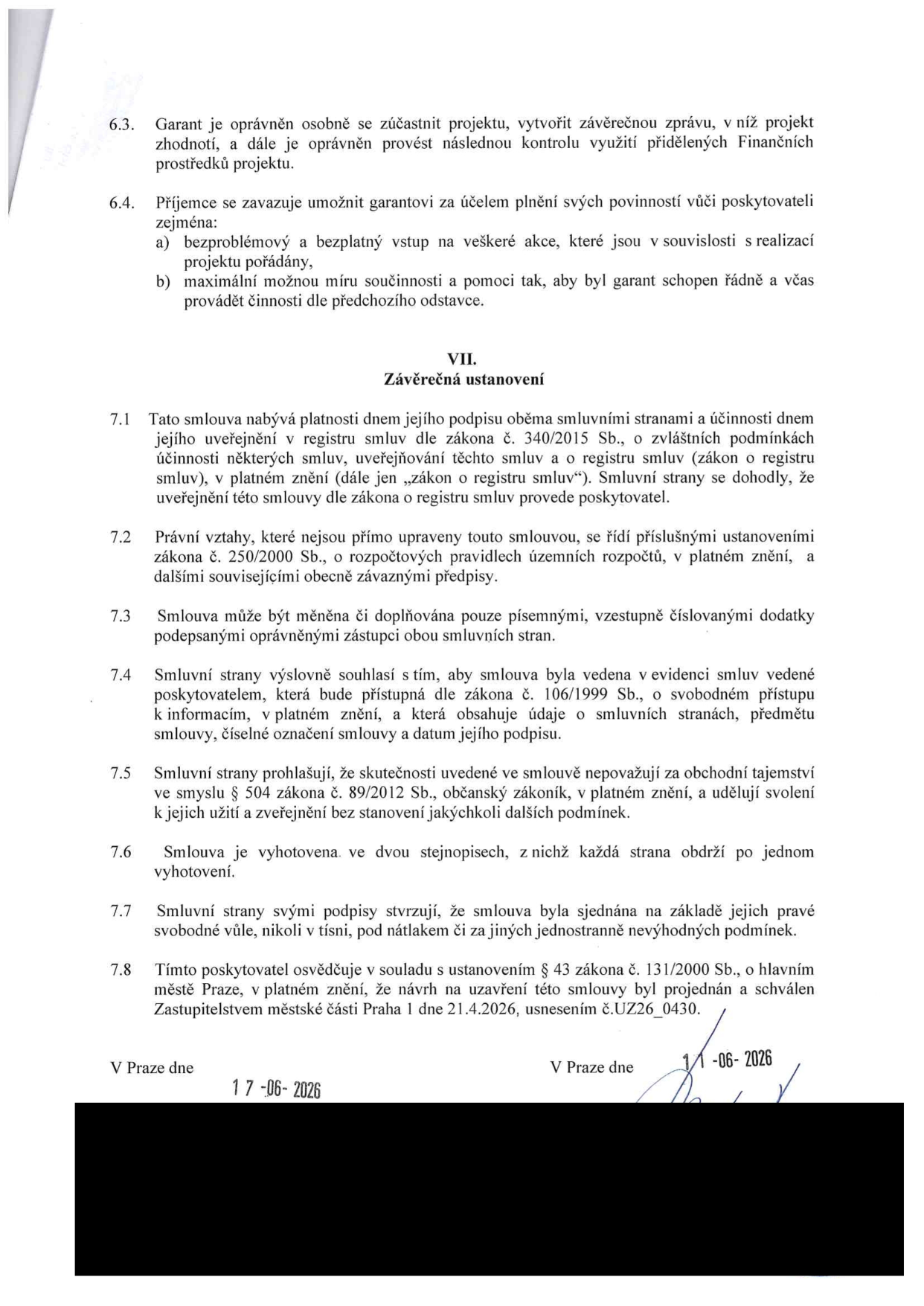 Text smlouvy, část VII. Závěrečná ustanovení (body 7.1 až 7.8). Obsahuje právní ujednání o platnosti a účinnosti smlouvy, zveřejnění v registru smluv, změnách smlouvy, ochraně osobních údajů, obchodním tajemství a schválení Zastupitelstvem městské části Praha 1 dne 21.4.2026 (usnesení č. UZ26_0430). Dokument je podepsán s daty 17-06-2026 a 1-06-2026.