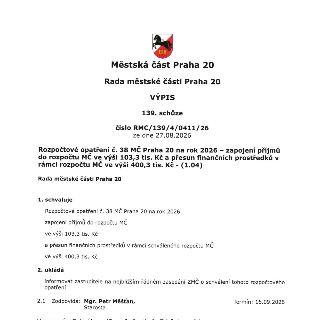 Výpis ze 139. schůze Rady městské části Praha 20, číslo RMC/139/4/0411/26 ze dne 27.08.2026. Předmětem je schválení rozpočtového opatření č. 38 MČ Praha 20 na…