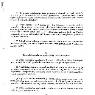 Část smlouvy o poskytnutí dotace. Obsah bodů: (5) Město bude požadovat nájemné nepřesahující výši věcně usměrňovaného nájemného. (6) Město zajistí vklad zástav…