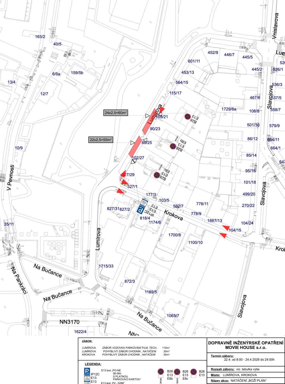 Dopravně inženýrské opatření pro filmovou produkci (MOVIE HOUSE s.r.o.). Mapa znázorňuje zábor komunikací v ulicích Lumírova a Krokova. Vyznačeny jsou plochy záboru (24x2,5=60m², 22x2,5=55m²) a dopravní značení (zákazy zastavení B28 s dodatkovými tabulkami E13, parkovací zóna IP12C). Tabulka záborů: Lumírova (zábor vozovka parkování film. tech. 115m²), Lumírova (pohyblivý zábor chodník, natáčení 30m²), Krokova (pohyblivý zábor chodník, natáčení 30m²). Termín záboru: 22.4. od 8:00 - 24.4.2026 do 24:00h. Místo: Lumírova, Krokova. Název akce: Natáčení 'Boží plán'.