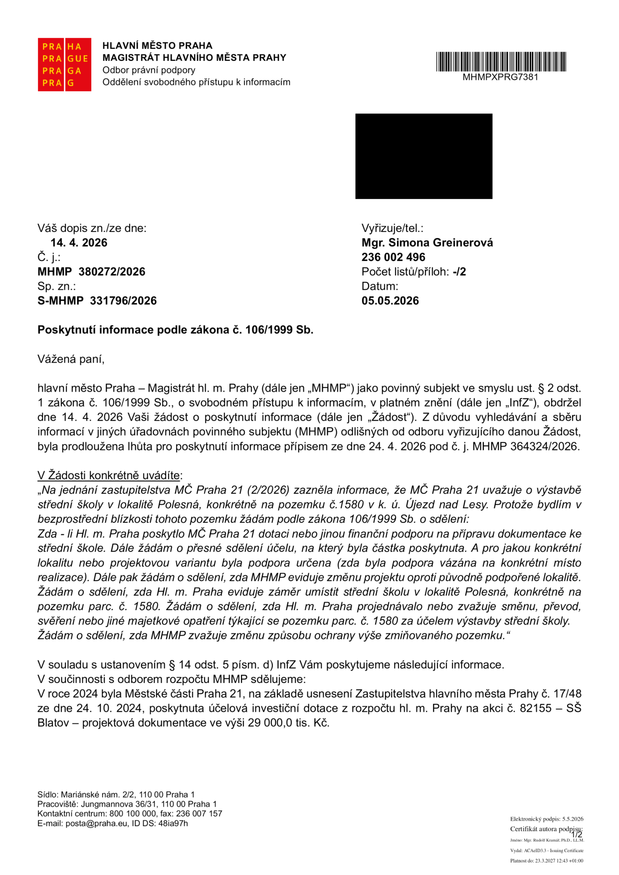 Úřední dopis Magistrátu hlavního města Prahy ze dne 5. 5. 2026 (č. j. MHMP 380272/2026) týkající se poskytnutí informací podle zákona č. 106/1999 Sb. ohledně výstavby střední školy v lokalitě Polesná (pozemek č. 1580, k. ú. Újezd nad Lesy). Magistrát potvrzuje, že v roce 2024 byla Městské části Praha 21 poskytnuta účelová investiční dotace ve výši 29 000 000 Kč na akci '82155 – SŠ Blatov – projektová dokumentace' na základě usnesení Zastupitelstva hlavního města Prahy č. 17/48 ze dne 24. 10. 2024.