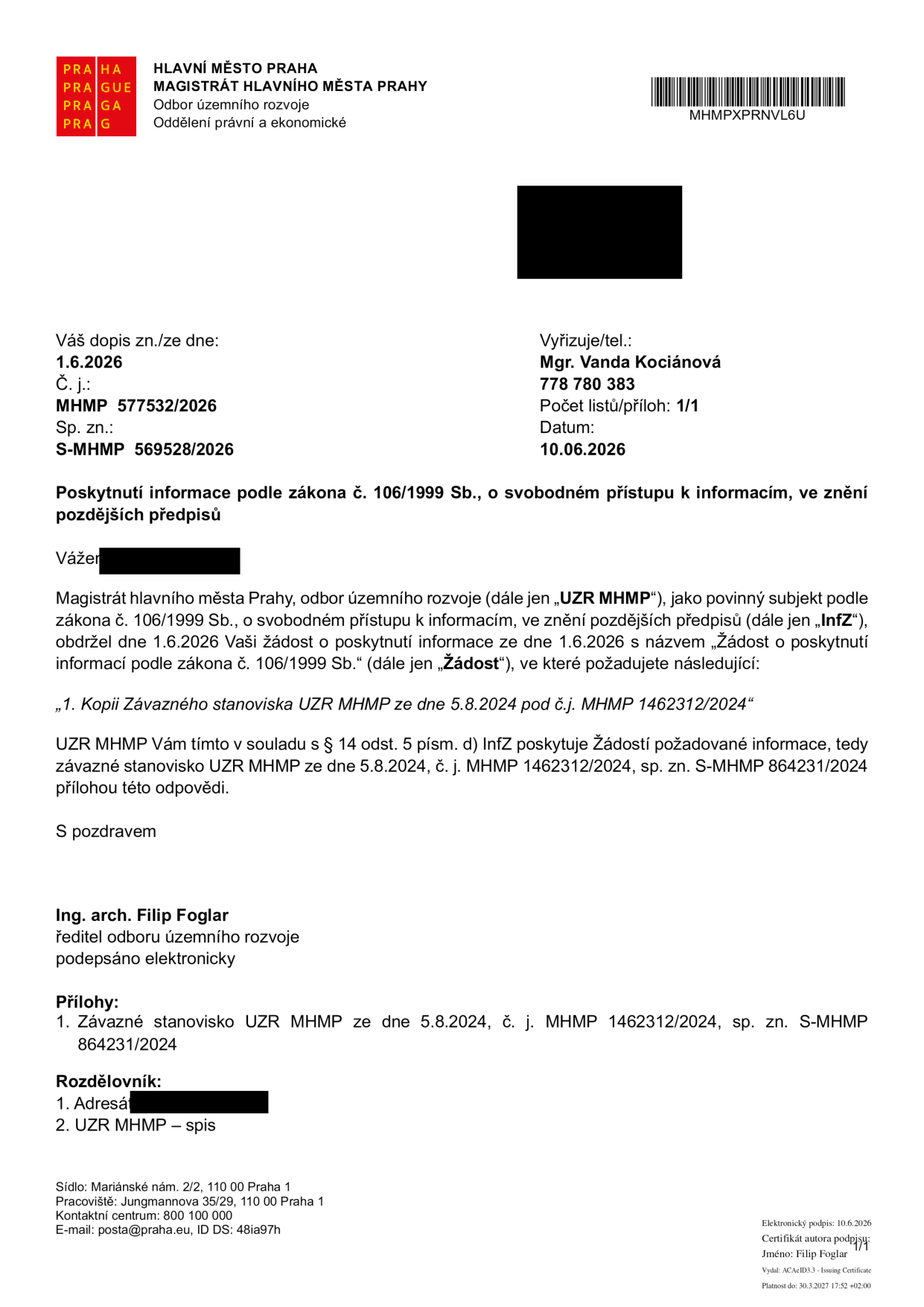 Úřední dopis Magistrátu hlavního města Prahy, odboru územního rozvoje, ze dne 10.06.2026. Předmět: Poskytnutí informace podle zákona č. 106/1999 Sb., o svobodném přístupu k informacím. Dopis reaguje na žádost ze dne 1.6.2026 a poskytuje kopii Závazného stanoviska UZR MHMP ze dne 5.8.2024, č.j. MHMP 1462312/2024, sp. zn. S-MHMP 864231/2024. Podepsán: Ing. arch. Filip Foglar, ředitel odboru územního rozvoje.
