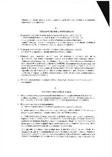 Výňatek ze smlouvy o poskytnutí dotace. Článek IV. ÚČELOVÉ URČENÍ A VÝŠE DOTACE: Poskytovatel poskytne dotaci 1 000 000 Kč na činnost 'Sport' na základě usnese…
