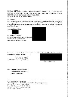 Odůvodnění: Dne 27.01.2014 požádala společnost EUROPEAN SPINAL SERVICE s.r.o., o zrušení registrace nestátního zdravotnického zařízení. Jako důvod uvedla spole…