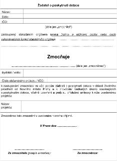 Žadatel o poskytnutí dotace (plná moc k zastupování). Obsahuje sekce: Žadatel o poskytnutí dotace (Název:, Sídlo:, IČO:), zastoupený statutárním orgánem, Zmocň…