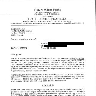 Výpověď z nájmu nebytových prostor. Odesílatel: Hlavní město Praha, zastoupené TRADE CENTRE PRAHA a.s., Blanická 1008/28, Praha 2. Adresát: Dvojka sobě, z.s.,…