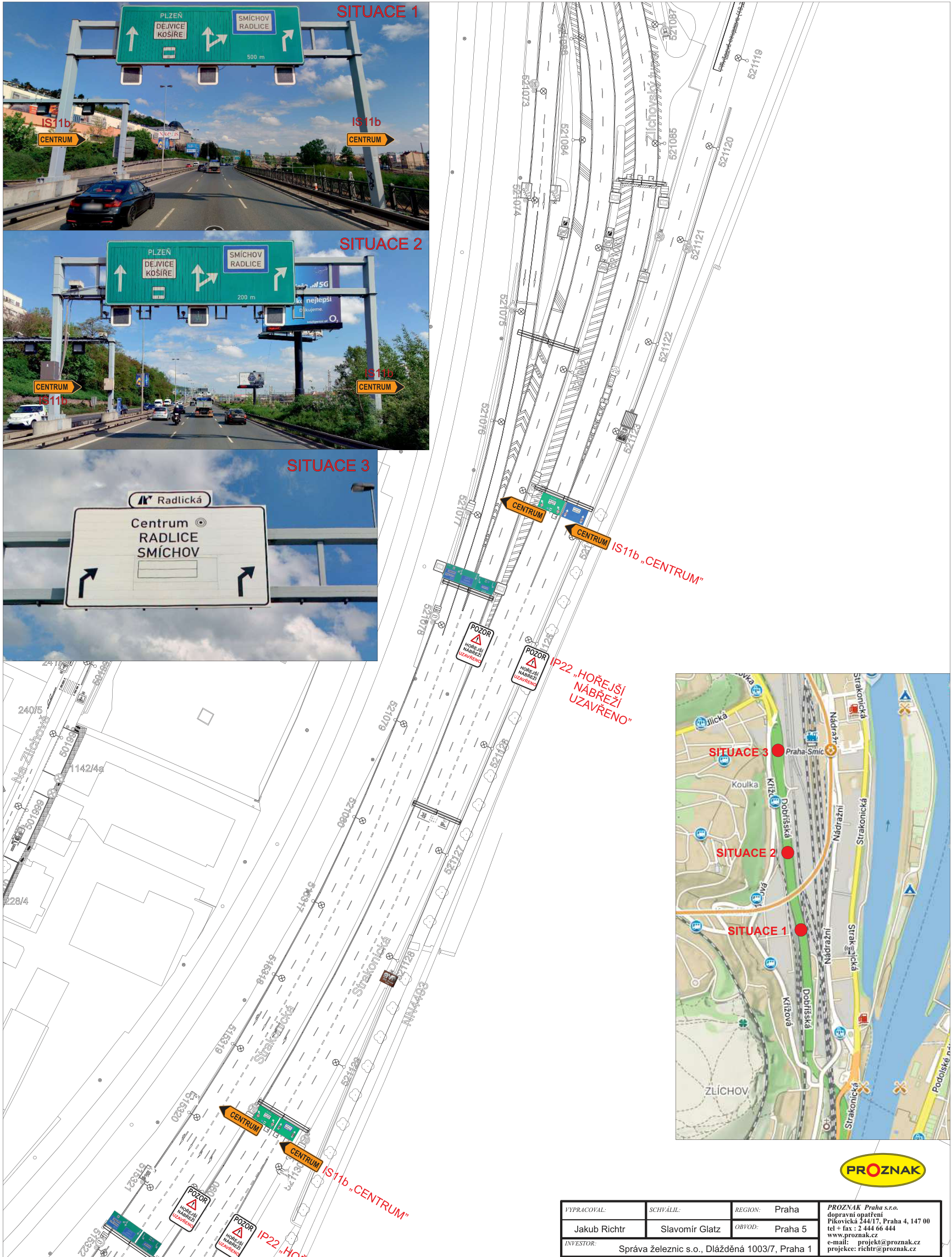 Situační nákres dopravního značení a plánu uzavírky na Strakonické ulici v Praze.