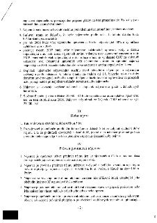 Smlouva o nájmu (pokračování textu): 

Bod 3: Nájemné bude hrazeno bezhotovostním převodem na účet pronajímatele.
Bod 4: Úprava nájemného: pro rok 2006 o 50 %…