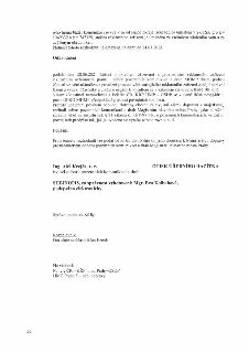 jeho hrana bližší komunikaci je cca 9 m od jejího okraje, souřadnice umístění v S-JTSK pro x = 1049332 a y = 747359, stojina reklamního zařízení je umístěna za…