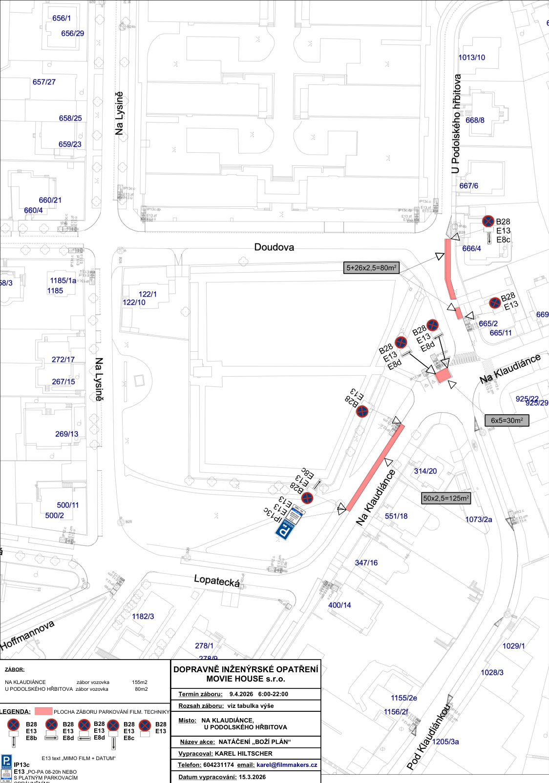 Dopravně inženýrské opatření (situační nákres záboru komunikace) pro filmařské účely v ulicích Na Klaudiánce a U Podolského hřbitova.