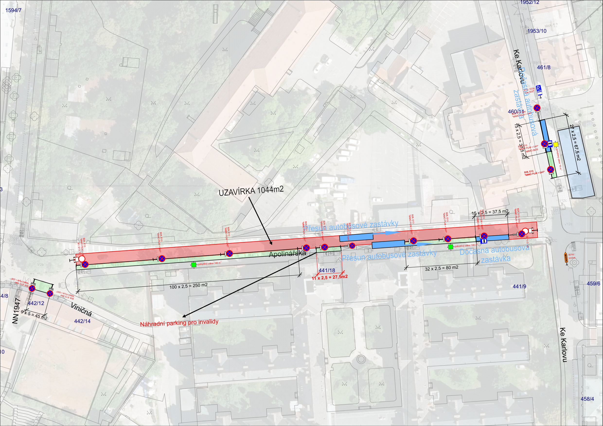 Situační plán dopravního omezení v ulici Apolinářská a Ke Karlovu. Obsahuje: UZAVÍRKA 1044m2 (vyznačená červenou plochou), Přesun autobusové zastávky, Dočasná autobusová zastávka, Náhradní parking pro invalidy. Uvedeny rozměry záborů: 9x5=45m2, 100x2,5=250m2, 11x2,5=27,5m2, 32x2,5=80m2, 15x2,5=37,5m2, 27x2,5=67,5m2. V mapě jsou vyznačeny ulice Viničná, Apolinářská, Ke Karlovu a čísla parcel (např. 442/12, 442/14, 441/18, 441/9, 460/11, 461/8).