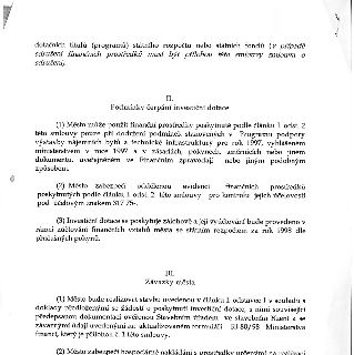 Fragment smlouvy týkající se podmínek čerpání investiční dotace. Obsahuje:

II. Podmínky čerpání investiční dotace
(1) Město může použít finanční prostředky po…