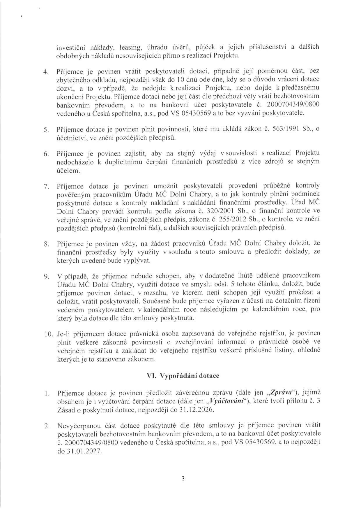Strana 3 smlouvy o poskytnutí dotace. Obsahuje body 4-10 článku V. (povinnosti příjemce dotace, vracení dotace, kontrola, zveřejňování informací) a článek VI. Vypořádání dotace (povinnost předložit závěrečnou zprávu a vyúčtování do 31.12.2026, vrácení nevyčerpané části dotace na účet č. 2000704349/0800 u České spořitelny, VS 05430569, do 31.01.2027).