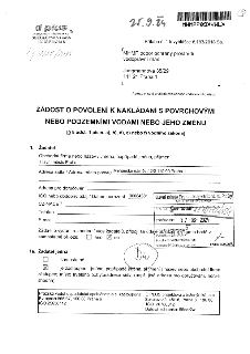 Žádost o povolení k nakládání s povrchovými nebo podzemními vodami nebo jeho změnu (§ 8 odst. 1 písm. a), b), d), e) nebo f) vodního zákona). 1. Žadatel: Obcho…