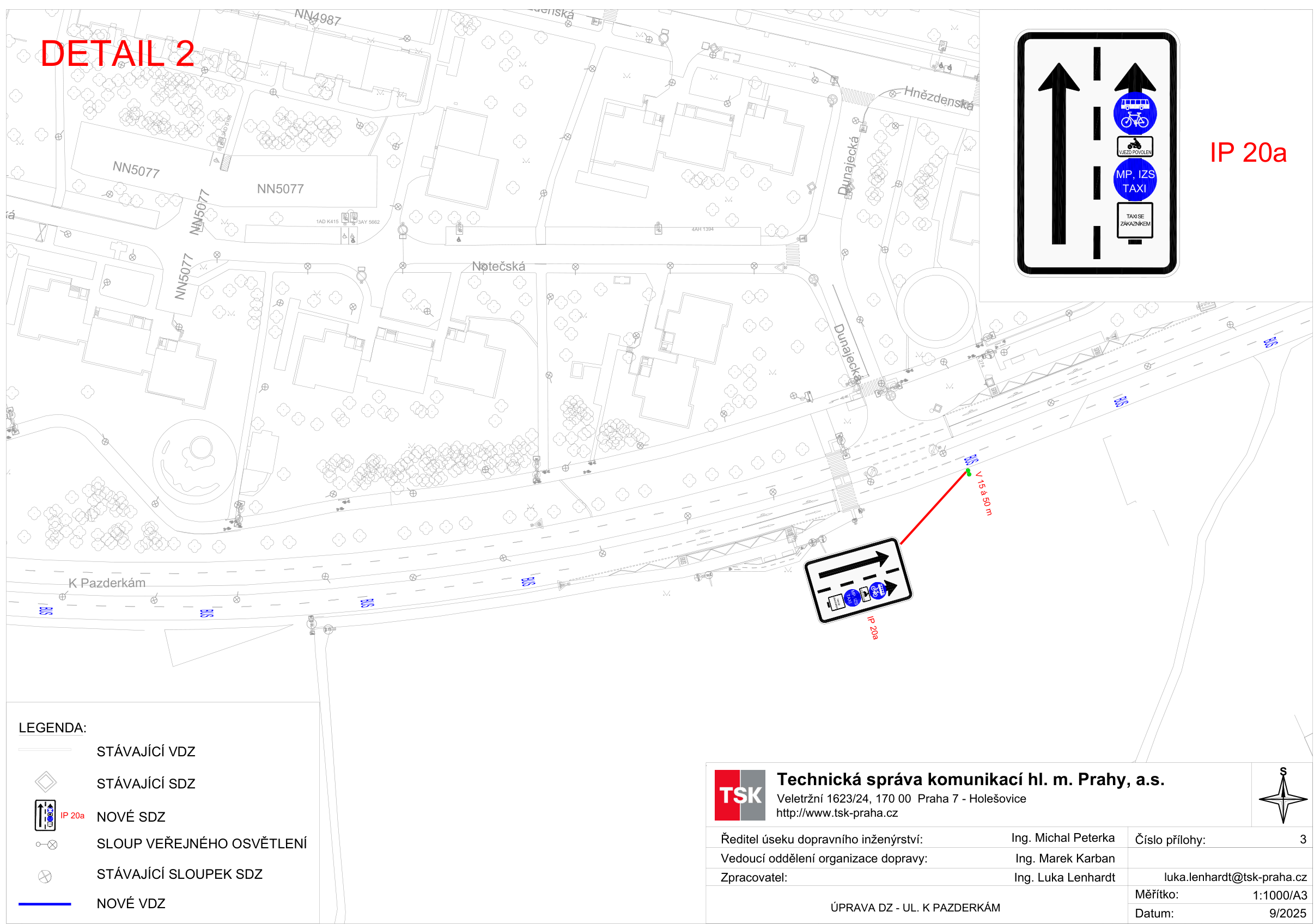 Projektová dokumentace 'ÚPRAVA DZ - UL. K PAZDERKÁM' od Technické správy komunikací hl. m. Prahy, a.s. (TSK). Dokument obsahuje situační nákres úpravy dopravního značení (DZ) v ulici K Pazderkám v Praze. Zahrnuje detailní zobrazení umístění nové dopravní značky IP 20a (Uspořádání jízdních pruhů) a vodorovného dopravního značení (VDZ). Legenda rozlišuje stávající a nové VDZ a SDZ. Informace v dokumentu: TSK, Veletržní 1623/24, 170 00 Praha 7 - Holešovice, web: www.tsk-praha.cz, e-mail: luka.lenhardt@tsk-praha.cz. Zodpovědné osoby: Ing. Michal Peterka (ředitel úseku dopravního inženýrství), Ing. Marek Karban (vedoucí oddělení organizace dopravy), Ing. Luka Lenhardt (zpracovatel). Datum: 9/2025, měřítko: 1:1000/A3, číslo přílohy: 3. Značka IP 20a specifikuje pruh pro cyklisty, autobusy, MP, IZS, TAXI a taxi se zákazníkem.