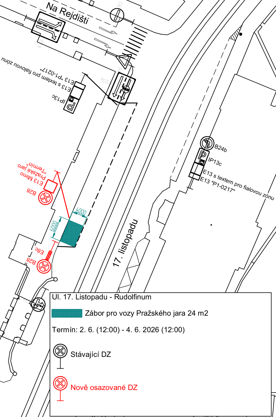 Situační nákres záboru veřejného prostranství na ulici 17. listopadu u Rudolfina. Informace v plánu: Ul. 17. Listopadu - Rudolfinum. Zábor pro vozy Pražského jara 24 m2. Termín: 2. 6. (12:00) - 4. 6. 2026 (12:00). Legenda: Stávající DZ (dopravní značení), Nově osazované DZ. V plánu jsou vyznačeny značky B28 (zákaz zastavení), E13 (dodatkové tabulky), IP13c (parkoviště s parkovacím automatem) a texty 'Mimo Pražské jaro' a 'Termín'.