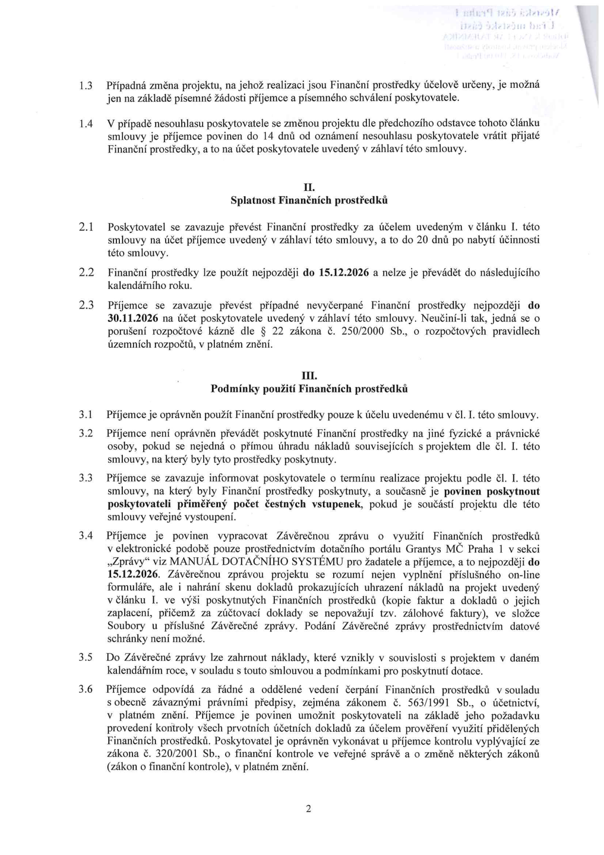 Druhá strana smlouvy o poskytnutí finančních prostředků. Obsahuje body: 1.3 (změna projektu), 1.4 (nesouhlas poskytovatele), II. Splatnost finančních prostředků (2.1-2.3, termíny 15.12.2026 a 30.11.2026), III. Podmínky použití finančních prostředků (3.1-3.6, povinnosti příjemce, termín odevzdání závěrečné zprávy 15.12.2026, odkaz na zákon č. 563/1991 Sb. o účetnictví a zákon č. 320/2001 Sb. o finanční kontrole).
