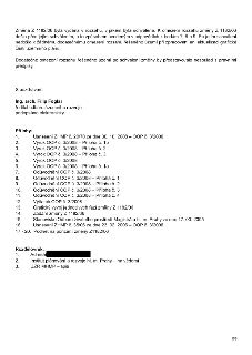 Změna Z 1182/06 byla vydána v rozsahu, v jakém byla schválena. K omezení rozsahu změny Z 1182/06 došlo před jejím schválením, a to způsobem uvedeným v odpovědí…