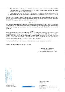 Případná skládka materiálu, stavební technika ani pracovníci nesmí zasahovat do volného jízdního profilu a tím ohrožovat bezpečnost a plynulost provozu na poze…