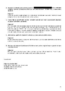 2. Zda bylo na základě postoupeného podnětu s [redigováno] (IČO: 70048649) zahájeno správní / přestupkové řízení pro porušení zákona č. 372/2011 Sb., o zdravot…