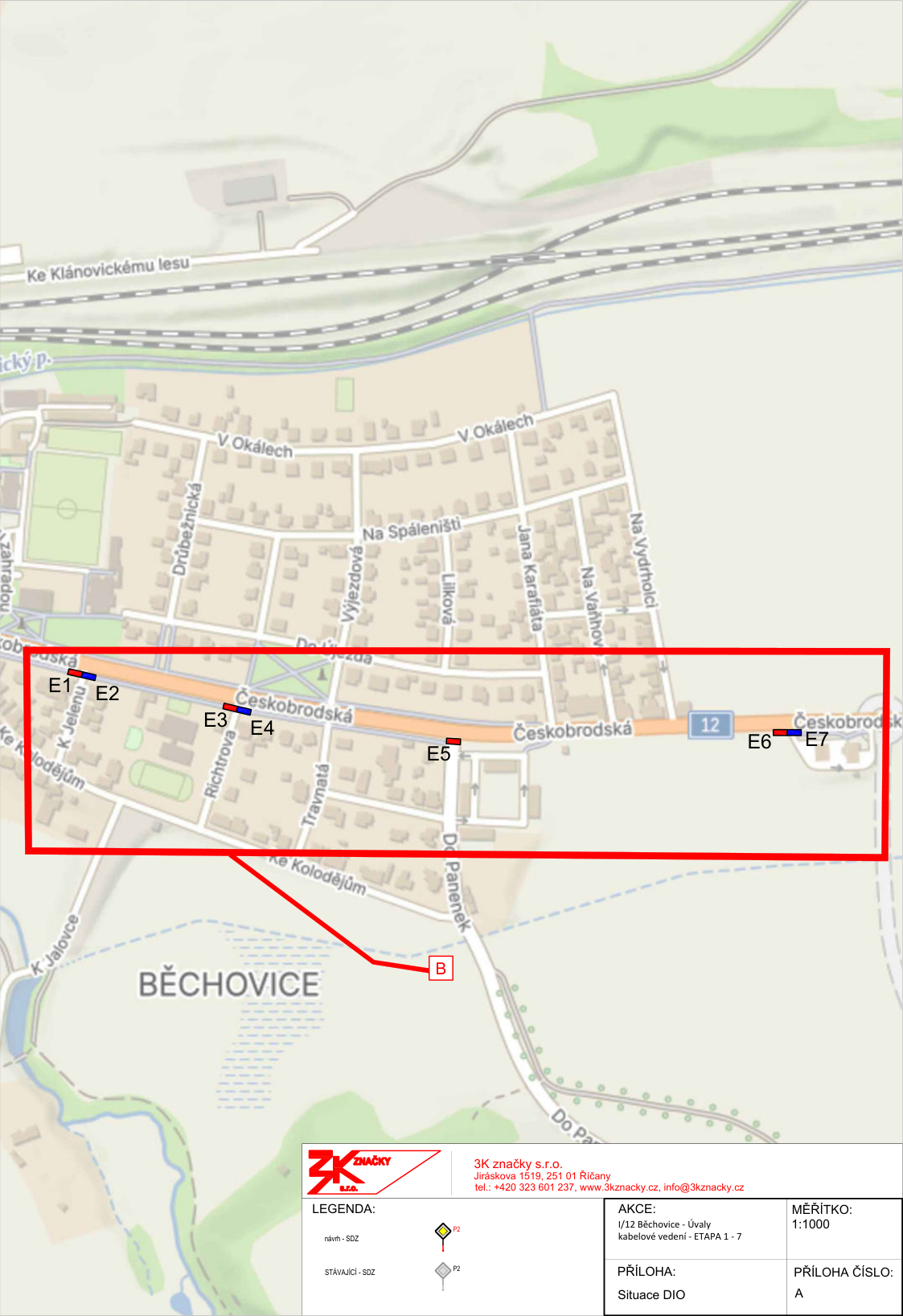 Situační nákres DIO (dopravně inženýrského opatření) pro akci 'I/12 Běchovice - Úvaly, kabelové vedení - ETAPA 1 - 7'. Mapa zobrazuje trasu podél ulice Českobrodská v Běchovicích s vyznačenými body E1 až E7 a bodem B. Informace o zhotoviteli: 3K značky s.r.o., Jiráskova 1519, 251 01 Říčany, tel.: +420 323 601 237, www.3kznacky.cz, info@3kznacky.cz. Měřítko 1:1000, příloha A.