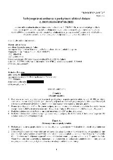 Veřejnoprávní smlouva o poskytnutí účelové dotace č. DOT/61/04/014748/2022. Poskytovatel: Hlavní město Praha, Mariánské nám. 2, Praha 1, zastoupené Mgr. Lenkou…