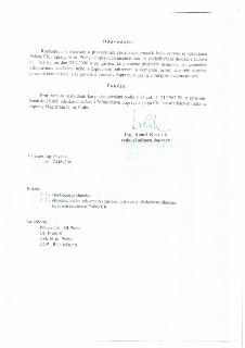 Odůvodnění: Rozhodnutí o zřizování a provozování reklamních poutačů bylo vydáno se souhlasem Policie ČR, Správy hl. m. Prahy - dopravního inspektorátu, na zákl…